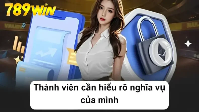 Thành viên cần hiểu rõ nghĩa vụ của mình