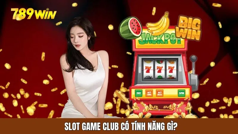 Những tính đăng có một không hai của tựa game