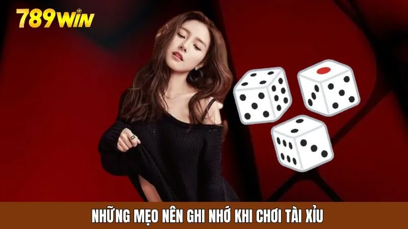 Thủ thuật chơi tài xỉu 789WIN không nên bỏ lỡ